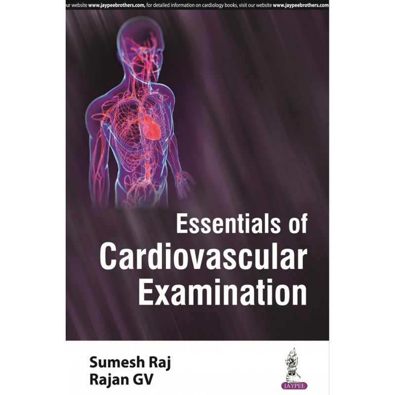 Essentials of Cardiovascular Examination