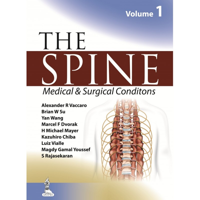 The Spine: Medical  and Surgical Conditions