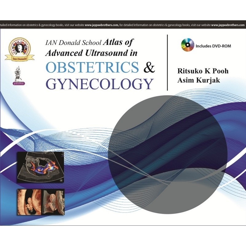 Donald School Atlas of Advanced Ultrasound in Obstetrics and Gynecology