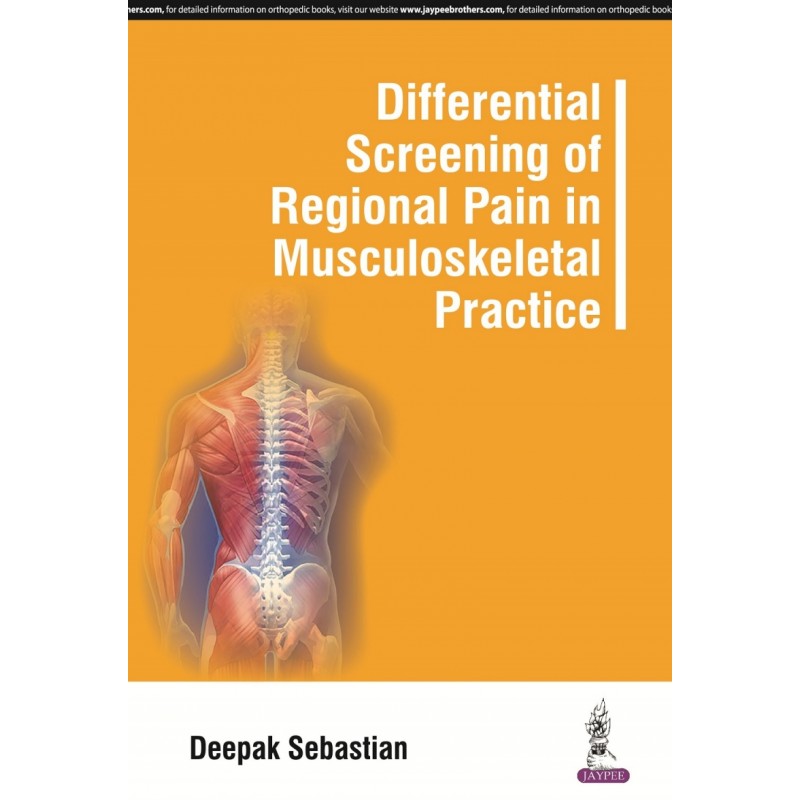 Differential Screening of Regional Pain in Musculoskeletal Practice