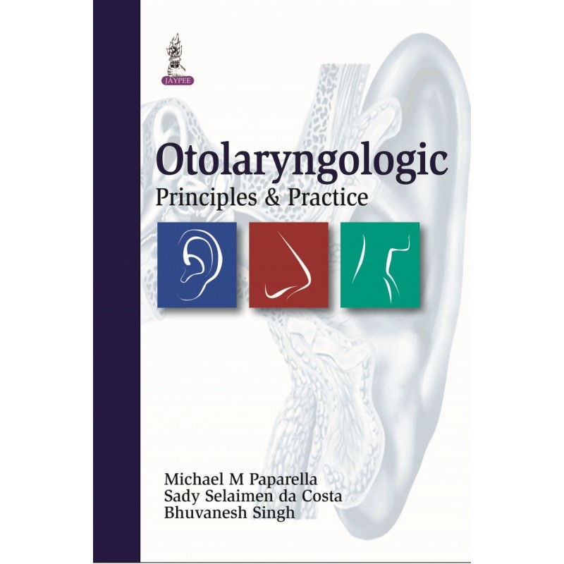 Otolaryngology: Principles  and Practice