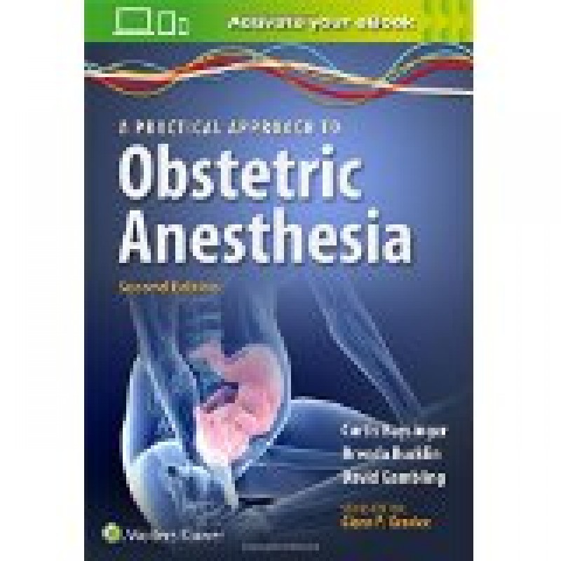 A Practical Approach to Obstetric Anesthesia, 2e