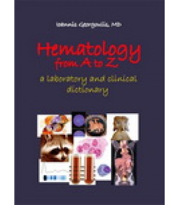 Hematology from A to Z - A Laboratory and Clinical Dictionary