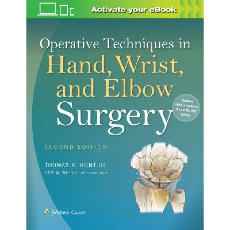 Operative Techniques in Hand, Wrist, and Elbow Surgery, 2e