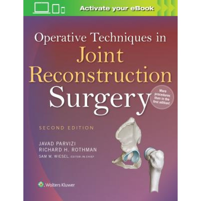 Operative Techniques in Joint Reconstruction Surgery, 2e