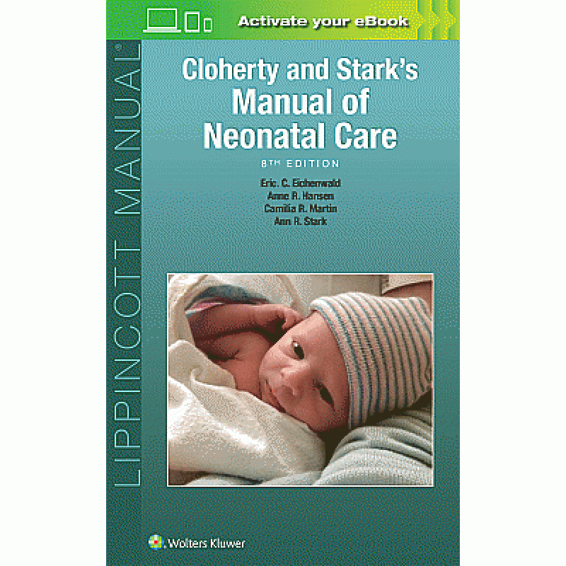Cloherty and Stark's Manual of Neonatal Care, 8e