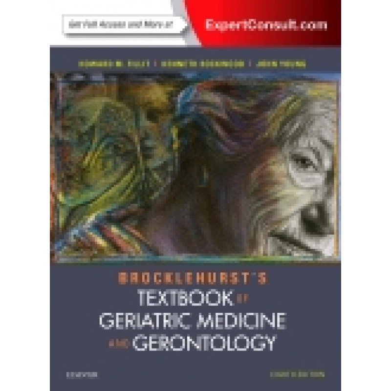 Brocklehurst's Textbook of Geriatric Medicine and Gerontology, 8th Edition