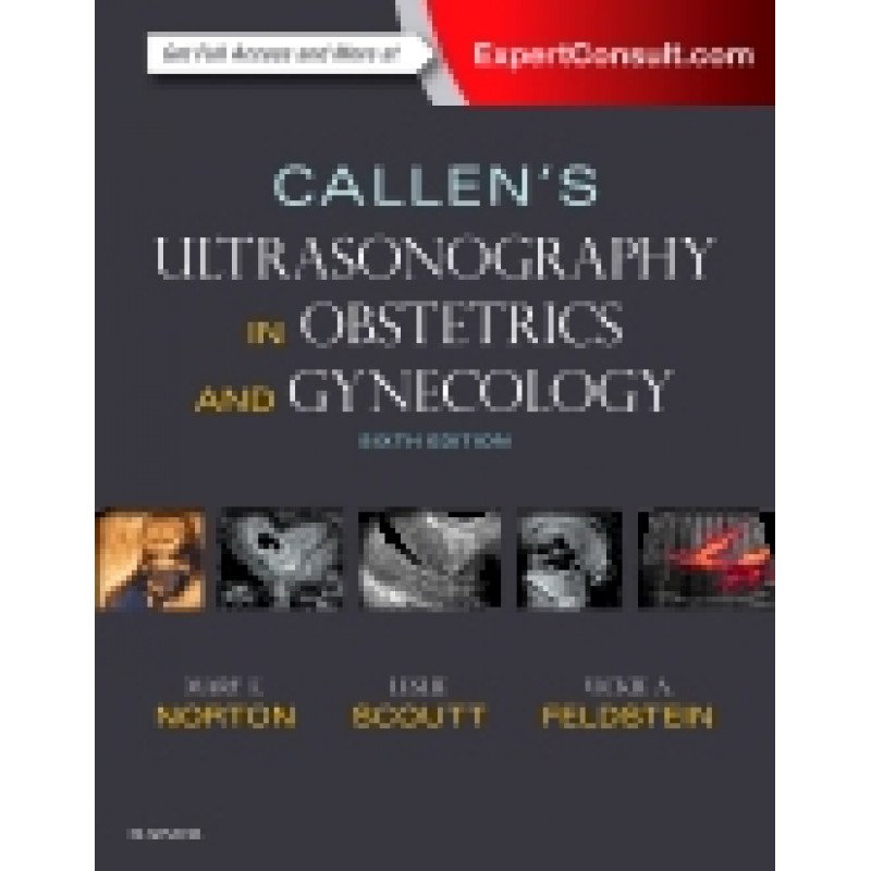 Callen's Ultrasonography in Obstetrics and Gynecology, 6th Edition