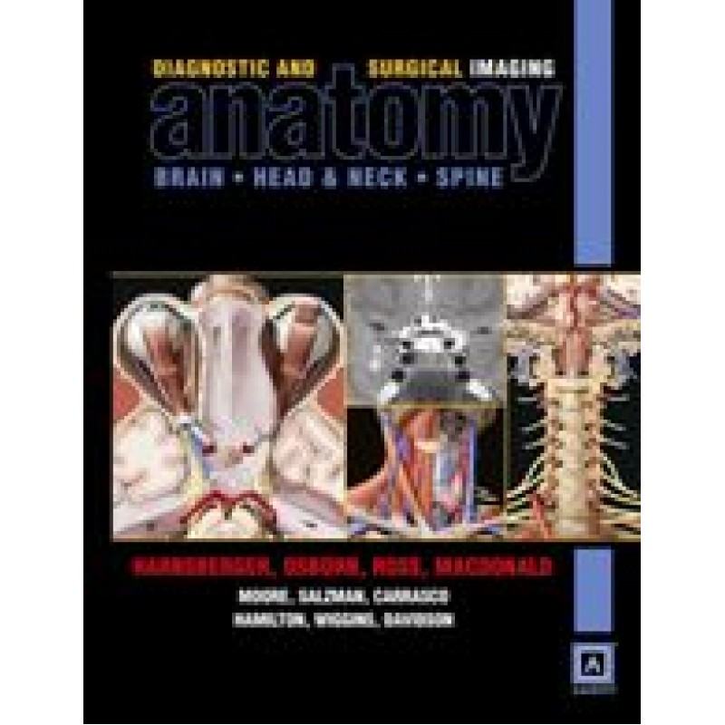 Head and Neck, Brain, Spine : Published by Amirsys® (Diagnostic and Surgical Imaging Anatomy Series)