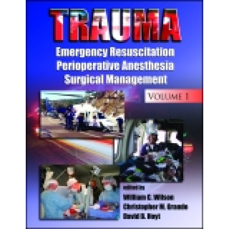 Trauma: Critical Care, Volume Two