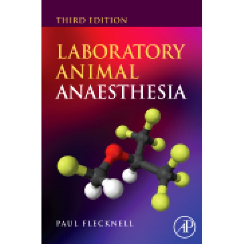 Laboratory Animal Anaesthesia, 3rd Edition