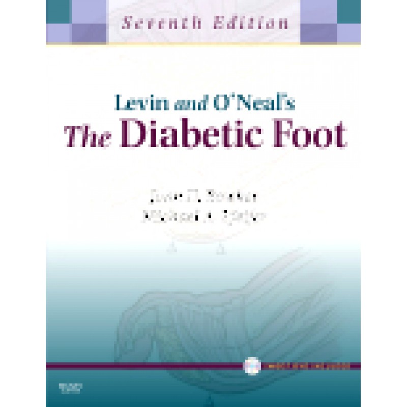 Levin and O'Neal's The Diabetic Foot with CD-ROM, 7th Edition