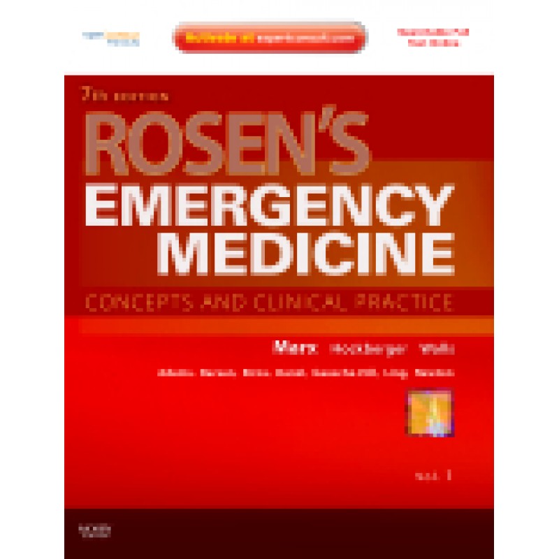Rosen's Emergency Medicine, 7th Edition Expert Consult Premium Edition – Enhanced Online Features and Print