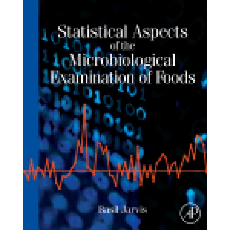 Statistical Aspects of the Microbiological Examination of Foods, 2nd Edition