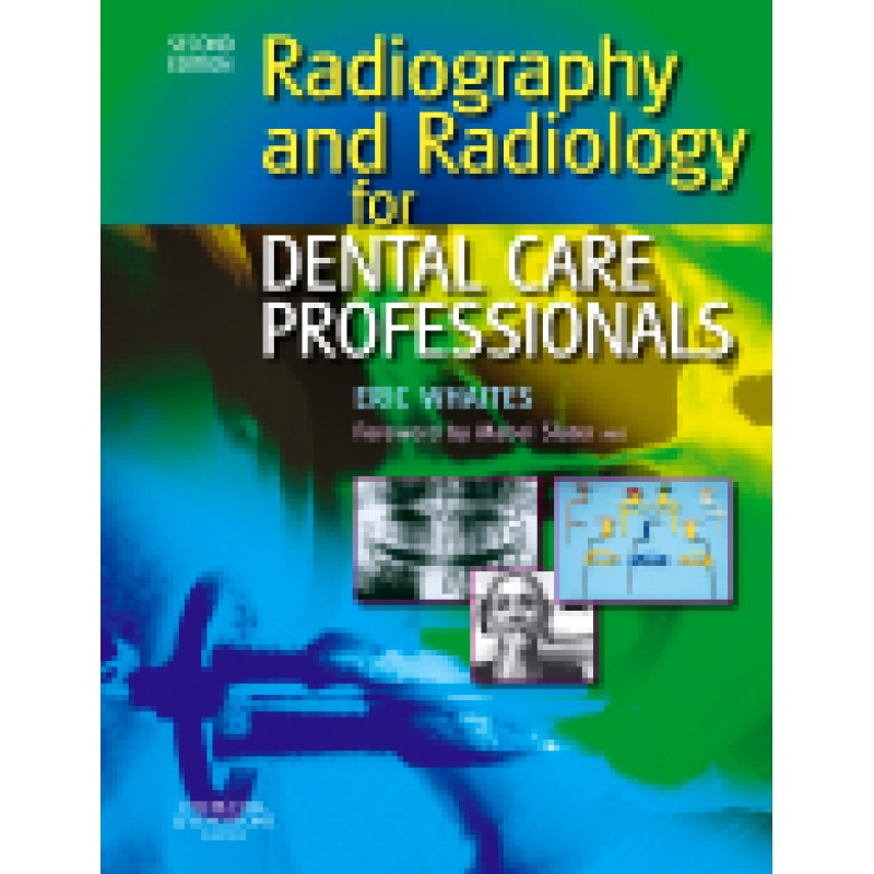 Radiography and Radiology for Dental Care Professionals, 2nd Edition