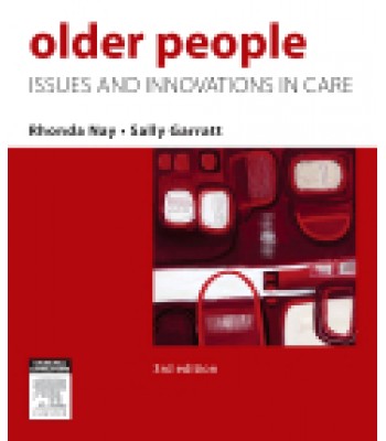 Older People, 3rd Edition Issues and Innovations in Care