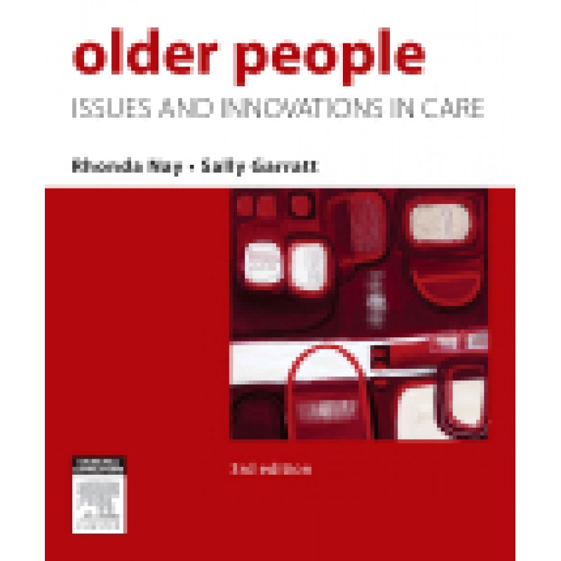 Older People, 3rd Edition Issues and Innovations in Care