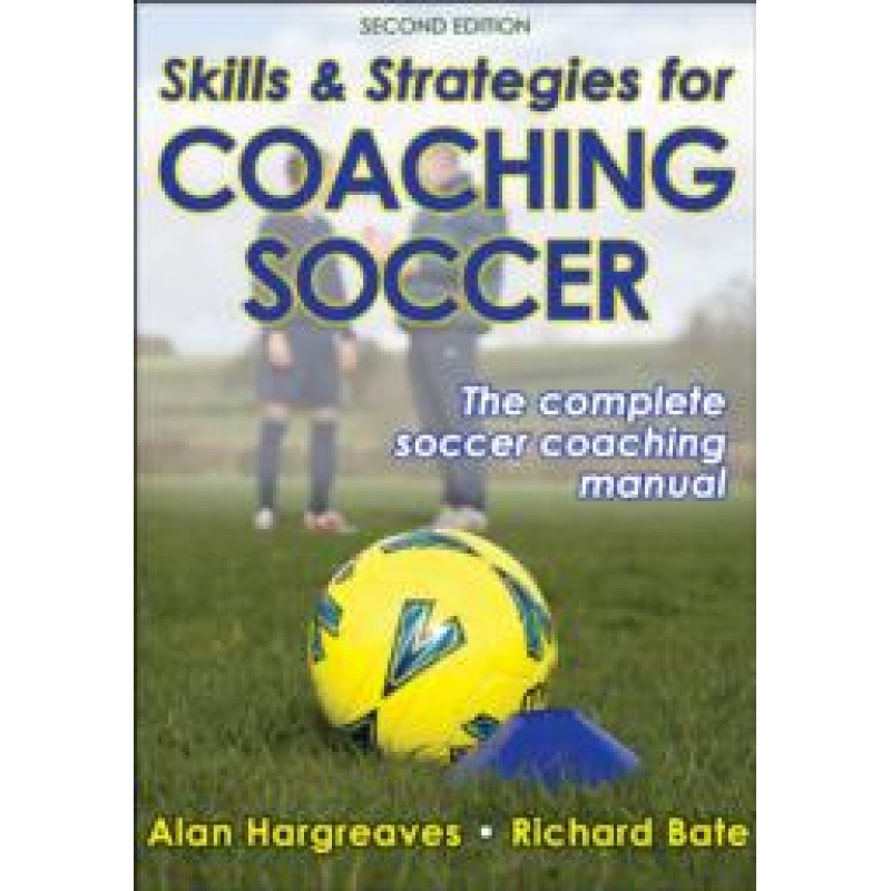 Skills  and Strategies for Coaching Soccer-2nd Edition
