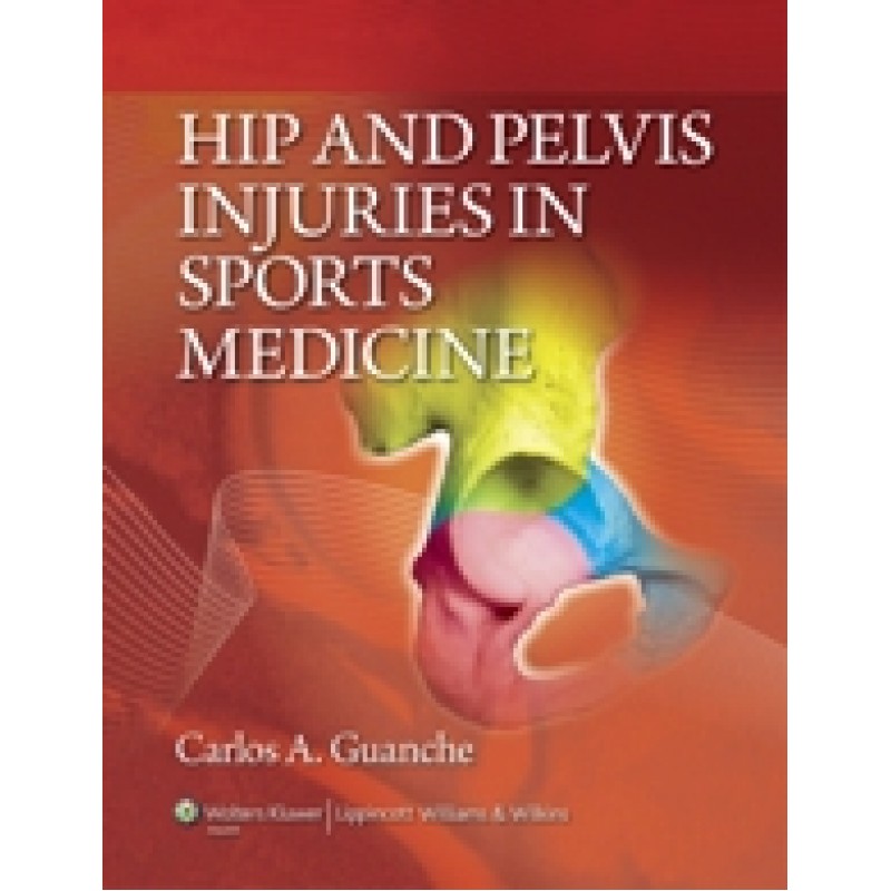 Hip  and Pelvis Injuries in Sports Medicine