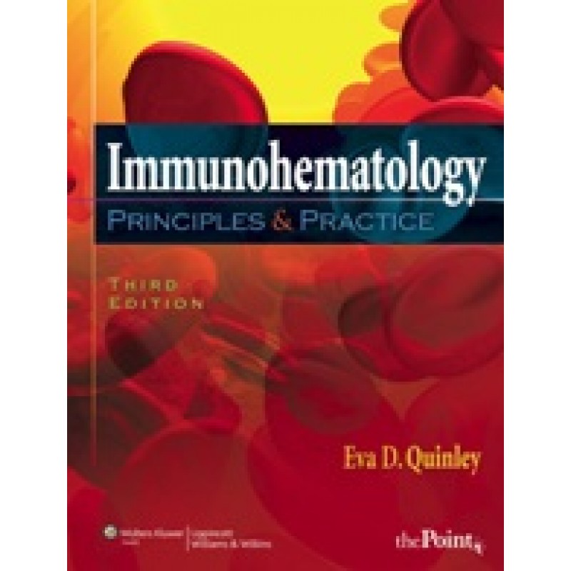 Immunohematology : Principles and Practice , 3/e
