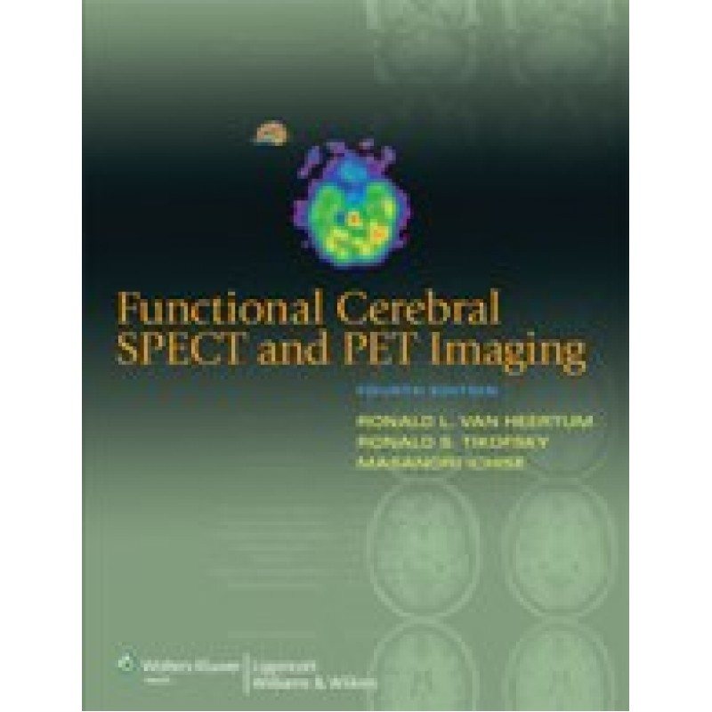 Functional Cerebral SPECT and PET Imaging 4/e