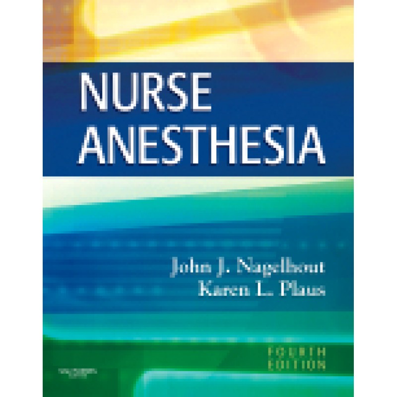 Nurse Anesthesia, 4th Edition