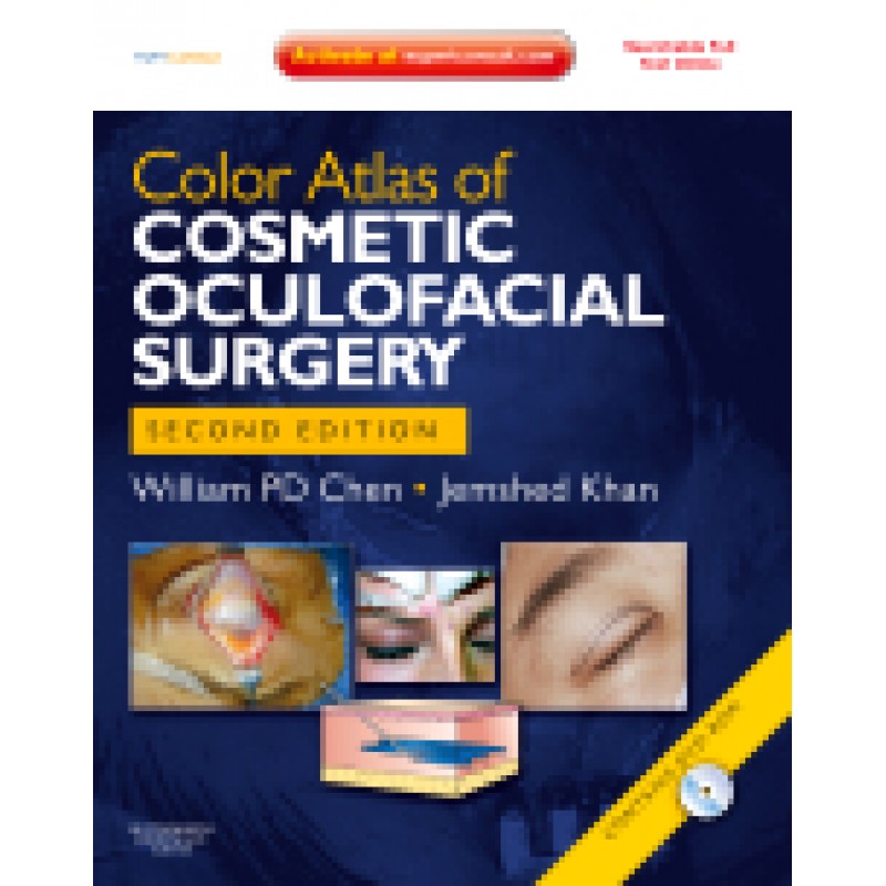 Color Atlas of Cosmetic Oculofacial Surgery with DVD, 2nd Edition