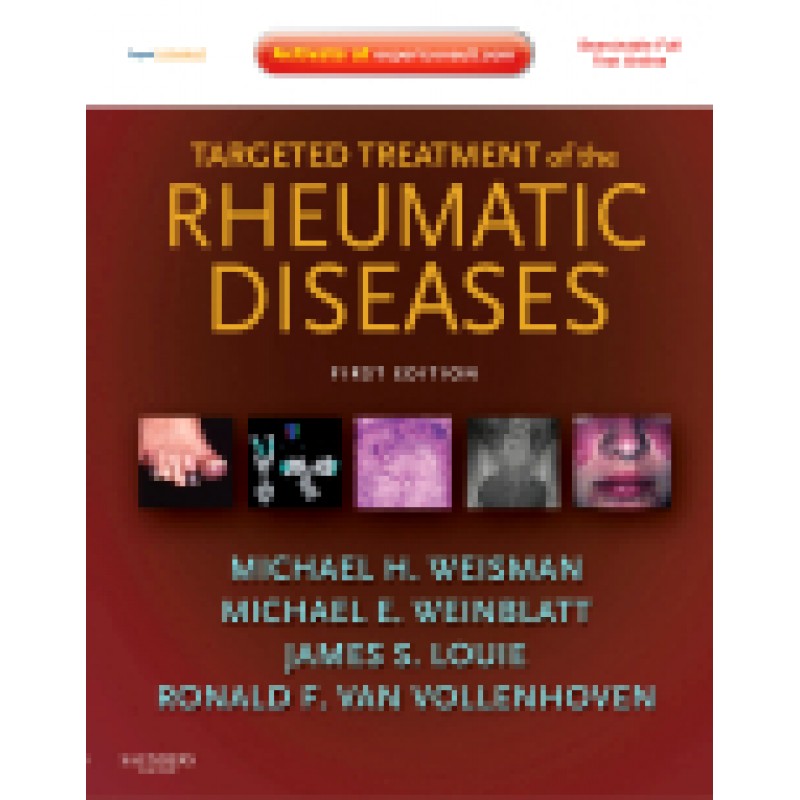 Targeted Treatment of the Rheumatic Diseases  Expert Consult - Online and Print