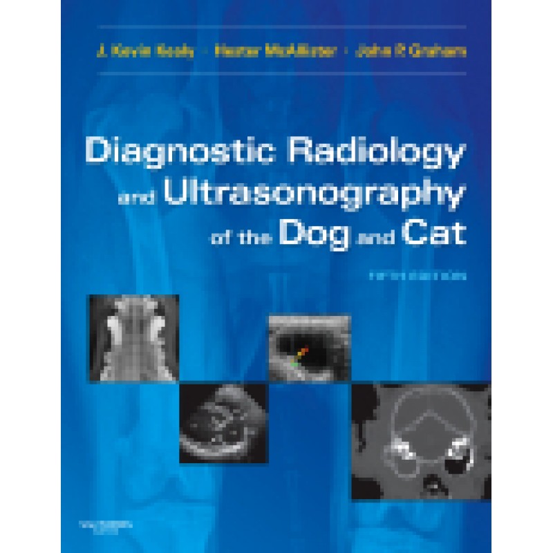 Diagnostic Radiology and Ultrasonography of the Dog and Cat, 5th Edition