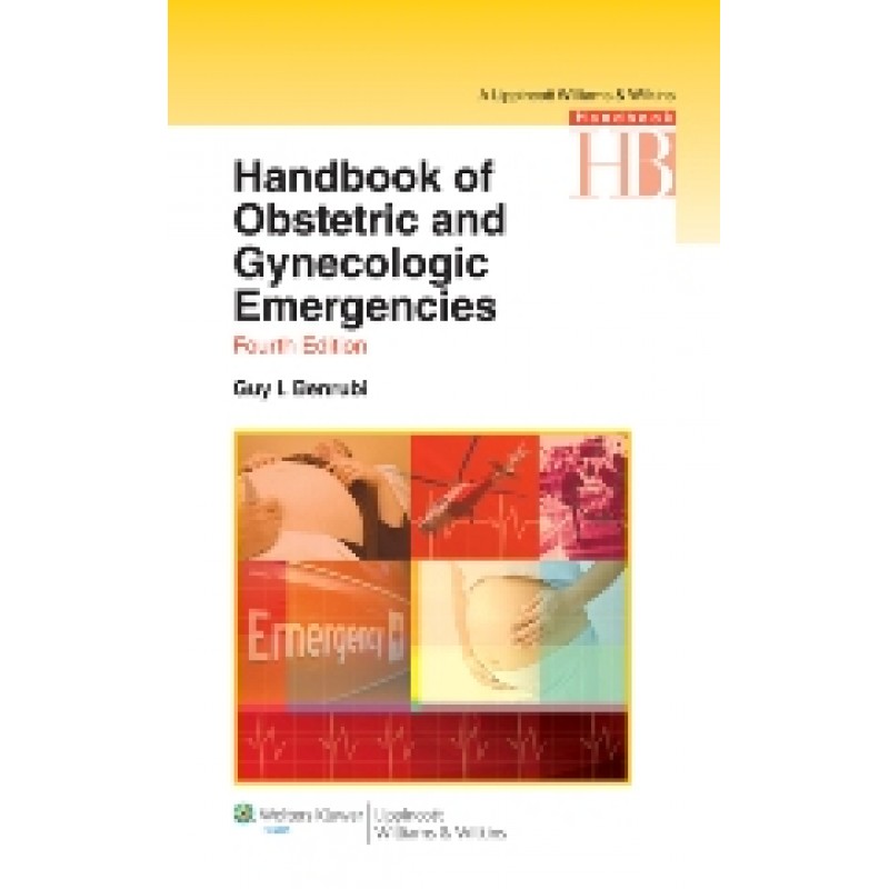 Handbook of Obstetric and Gynecologic Emergencies , 4/e