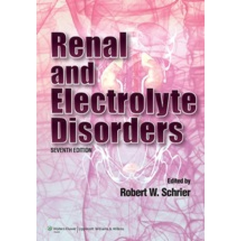 Renal and Electrolyte Disorders, 7/e