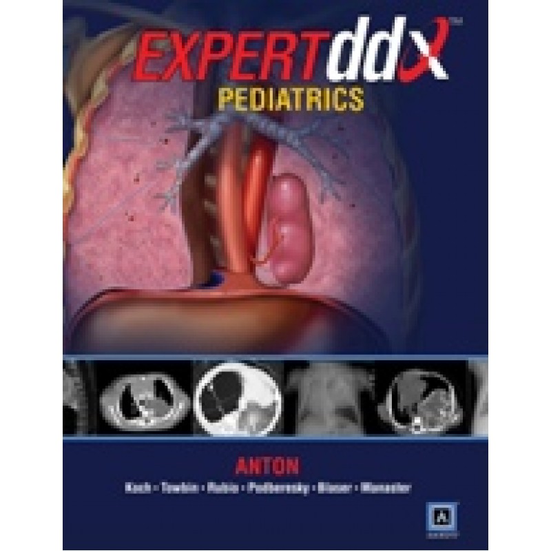 Expert Differential Diagnoses: Pediatrics (Published by Amirsys® / Expert Differential Diagnoses Series)