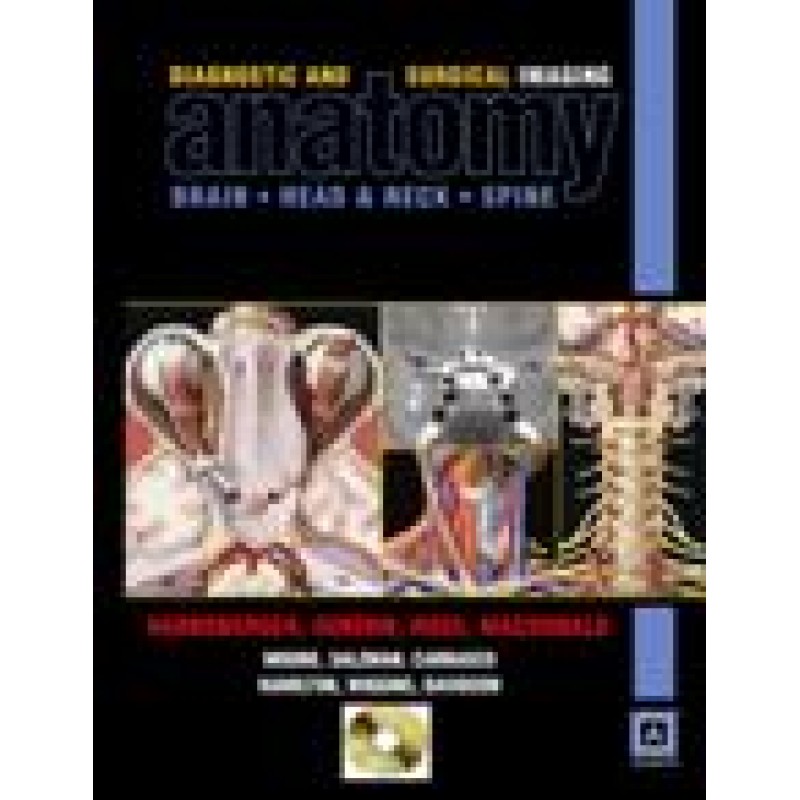 Diagnostic and Surgical Imaging Anatomy: Brain, Head and Neck, Spine (eBook) Package