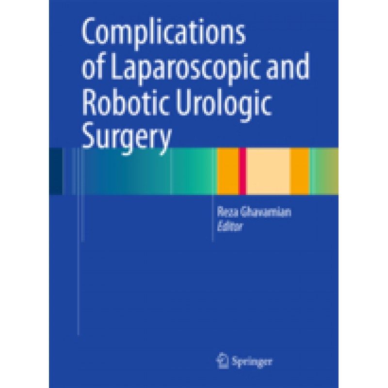 Complications of Laparoscopic and Robotic Urologic Surgery