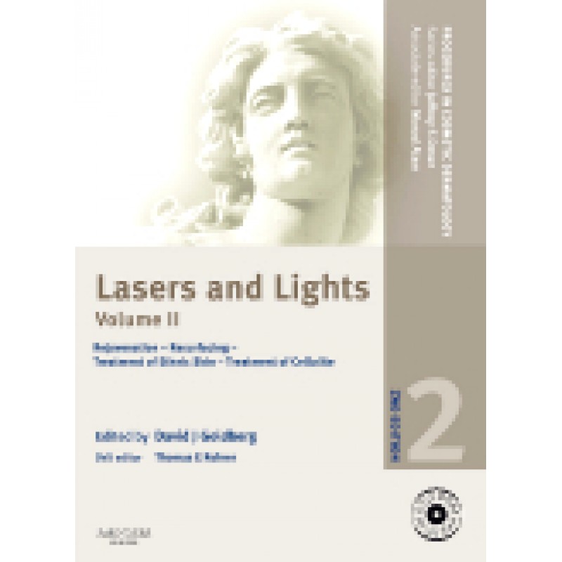 Procedures in Cosmetic Dermatology Series: Lasers and Lights: Volume 2 with DVD, 2nd Edition Volume 2 Rejuvenation - Resurfacing - Treatment of Ethnic Skin - Treatment of Cellulite