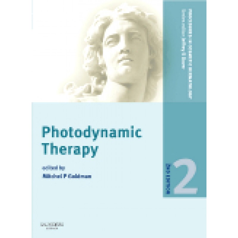 Procedures in Cosmetic Dermatology Series: Photodynamic Therapy, 2nd Edition