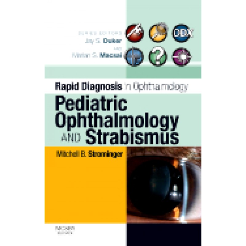 Rapid Diagnosis in Ophthalmology Series: Pediatric Ophthalmology and Strabismus