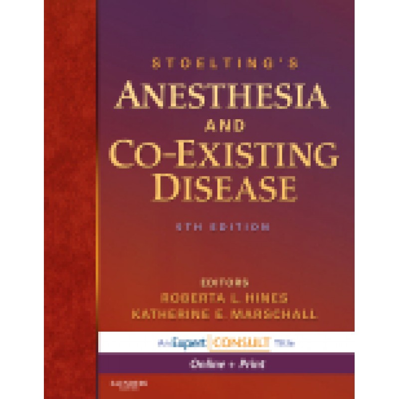 Stoelting's Anesthesia and Co-Existing Disease, 5th Edition