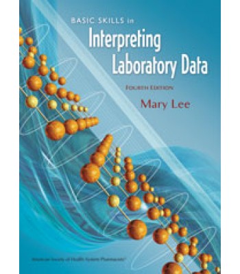 Basic Skills in Interpreting Laboratory Data, 4th Edition
