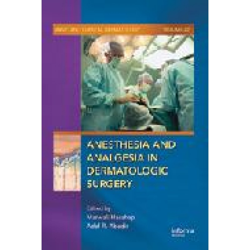 Anesthesia and Analgesia in Dermatologic Surgery