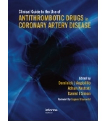 Clinical Guide to the Use of Antithrombotic Drugs in Coronary Artery Disease