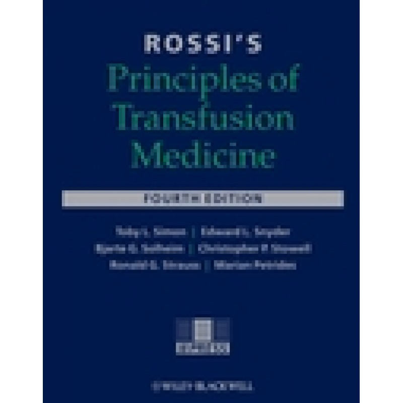 Rossi's Principles of Transfusion Medicine, 4th Edition