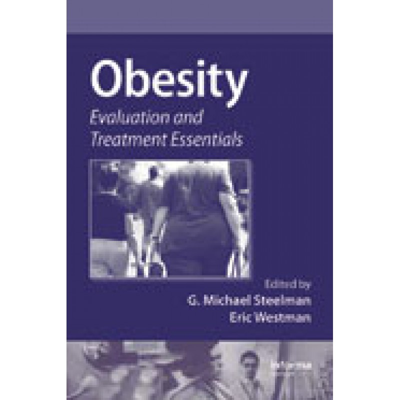 Obesity: Evaluation and Treatment Essentials