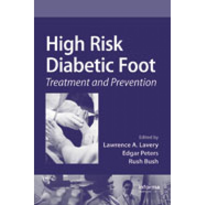 The High Risk Diabetic Foot: Treatment and Prevention