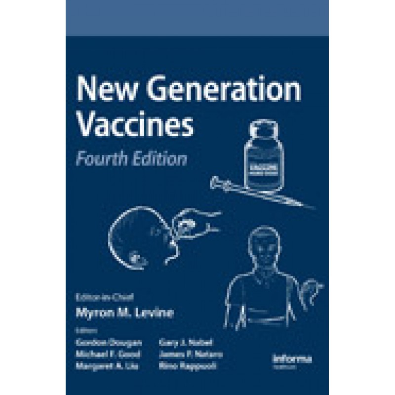 New Generation Vaccines, Fourth Edition