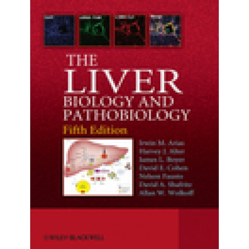 The Liver: Biology and Pathobiology, 5th Edition