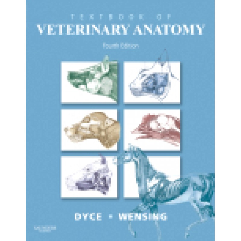 Textbook of Veterinary Anatomy, 4th Edition