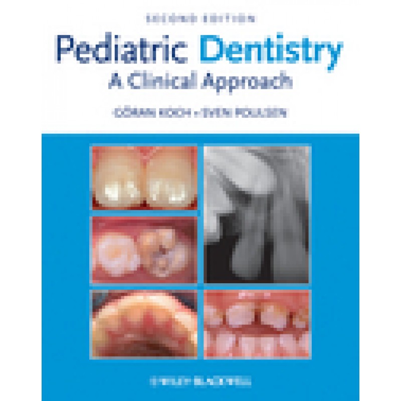 Pediatric Dentistry: A Clinical Approach, 2nd Edition