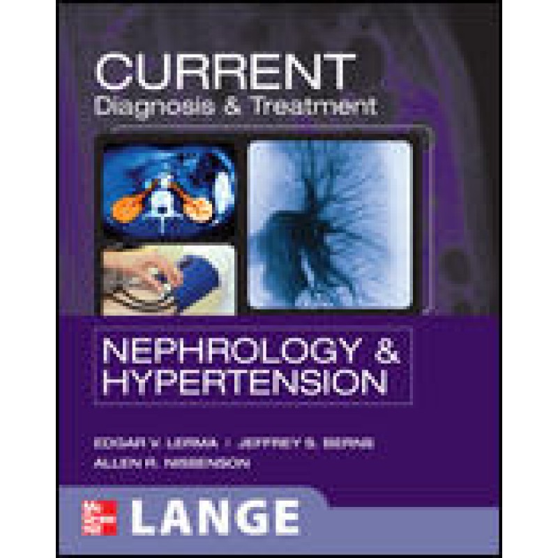 Current Essentials of Diagnosis  andTreatment in Nephrology  and Hypertension