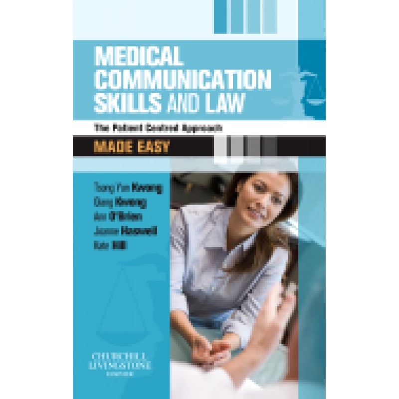 Medical Communication Skills and Law Made Easy The Patient-Centred Approach